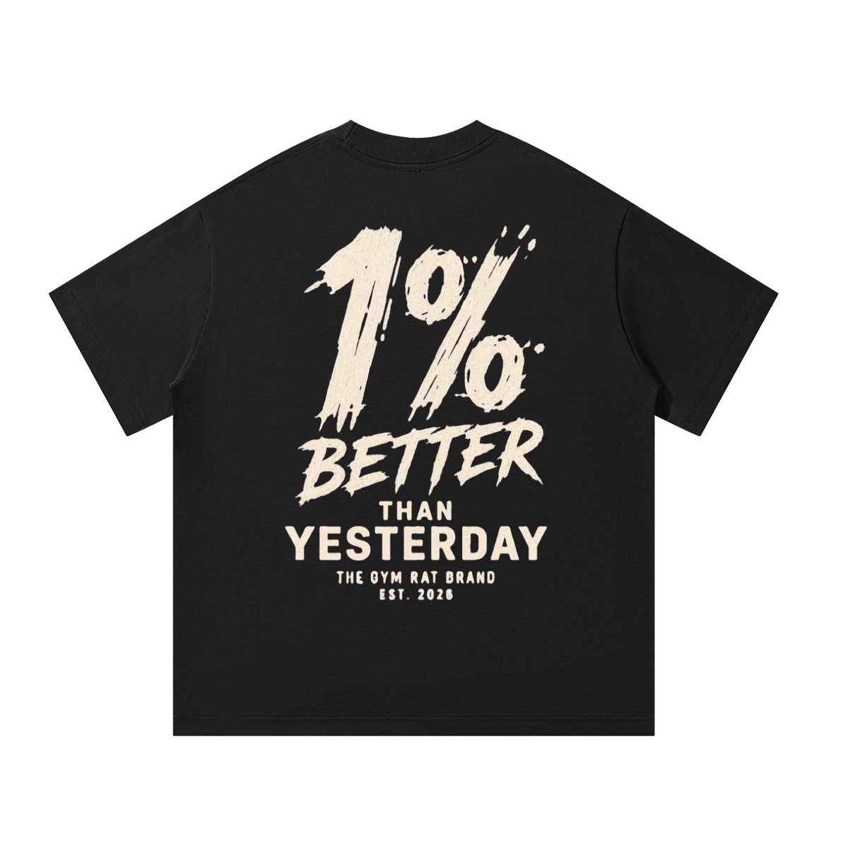Men’s 1% Better Than Yesterday Heavyweight Oversized T-Shirt