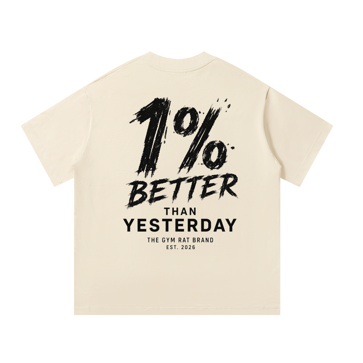 Men’s 1% Better Than Yesterday Heavyweight Oversized T-Shirt