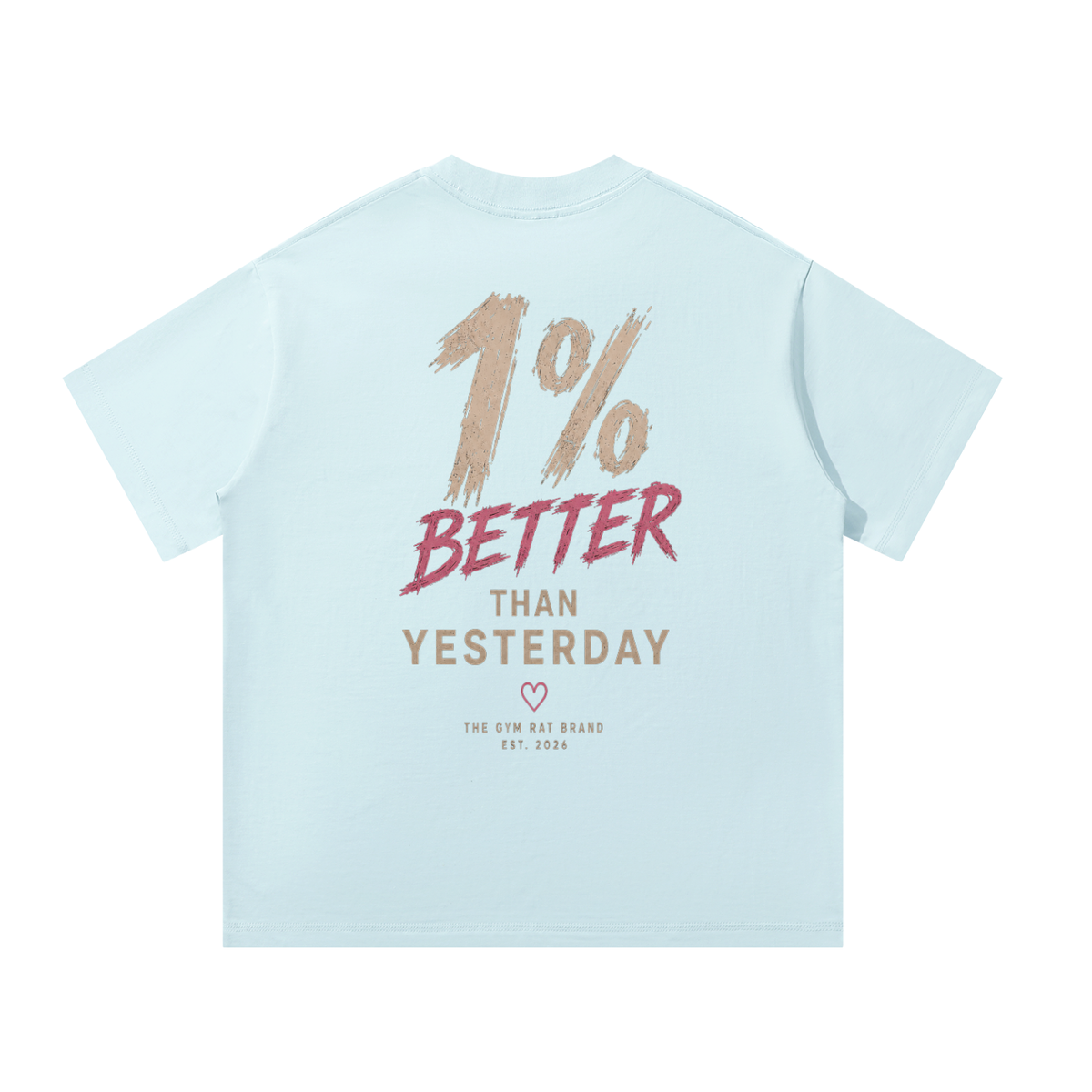 Women’s 1% Better Than Yesterday Heavyweight Oversized Tee